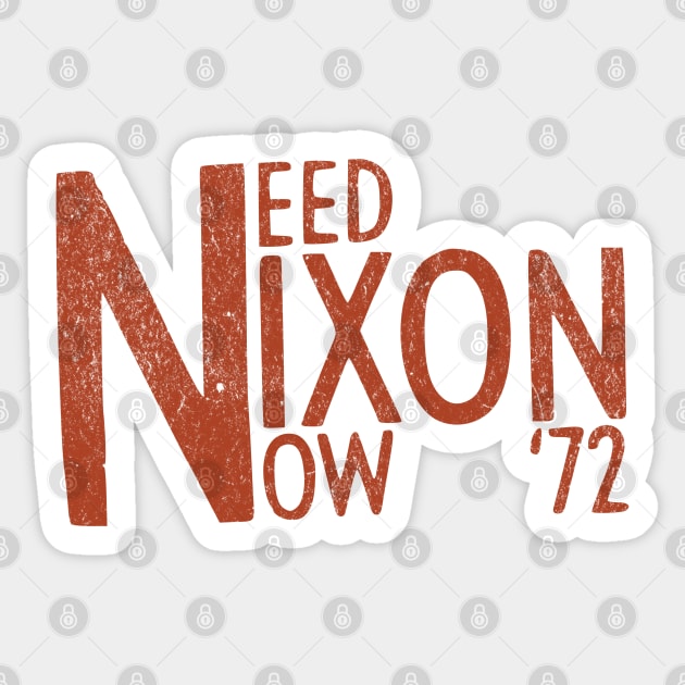 Need Nixon Now 1972 Retro Political Campaign Button Sticker by Yesteeyear